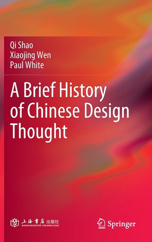 Front cover_A Brief History Of Chinese Design Thought
