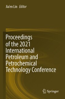 Front cover_Proceedings of the 2021 International Petroleum and Petrochemical Technology Conference
