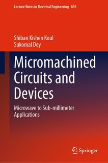 Front cover_Micromachined Circuits And Devices