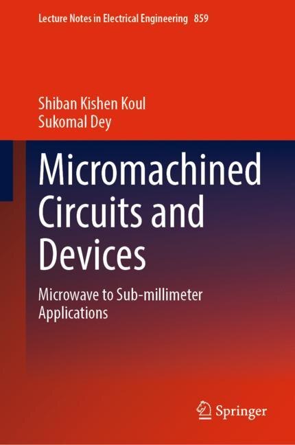 Front cover_Micromachined Circuits And Devices