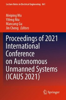 Couverture_Proceedings of 2021 International Conference on Autonomous Unmanned Systems (ICAUS 2021)