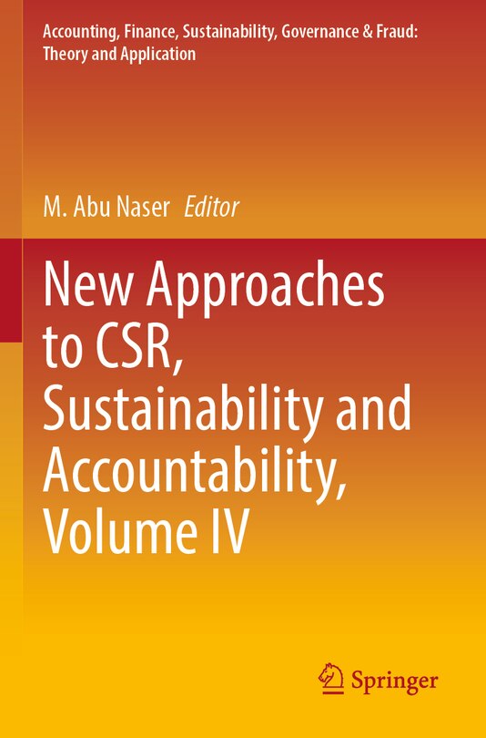 Front cover_New Approaches to CSR, Sustainability and Accountability, Volume IV