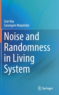 Couverture_Noise And Randomness In Living System