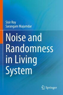 Front cover_Noise and Randomness in Living System