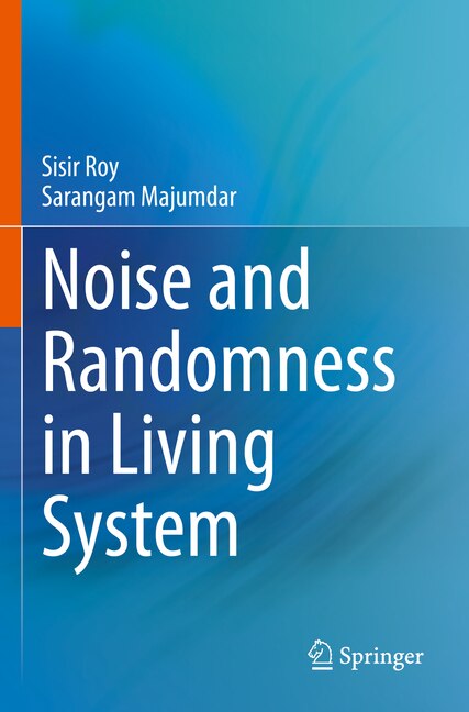 Front cover_Noise and Randomness in Living System