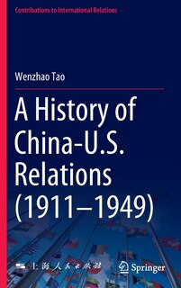 Couverture_A History of China-U.S. Relations (1911-1949)