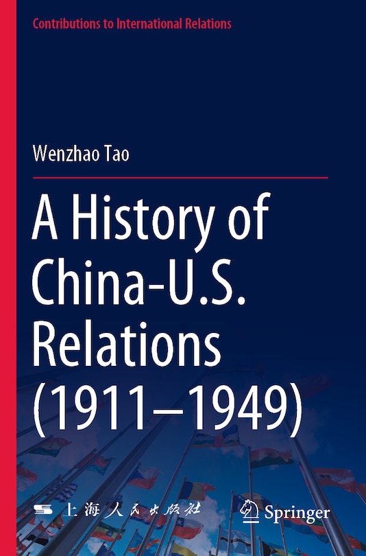 Front cover_A History of China-U.S. Relations (1911-1949)