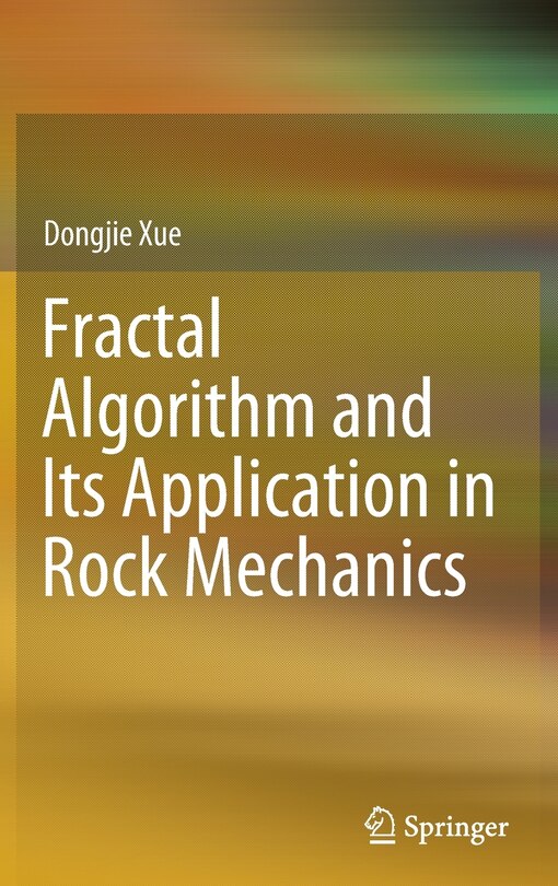Front cover_Fractal Algorithm And Its Application In Rock Mechanics