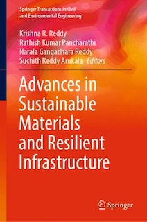Front cover_Advances In Sustainable Materials And Resilient Infrastructure