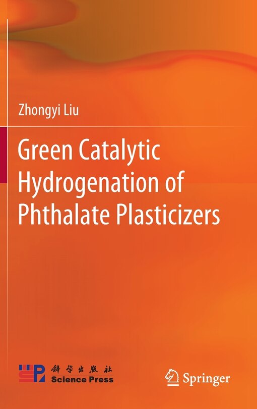 Couverture_Green Catalytic Hydrogenation Of Phthalate Plasticizers