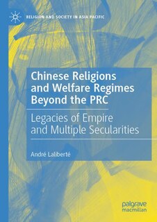 Front cover_Chinese Religions and Welfare Regimes Beyond the PRC