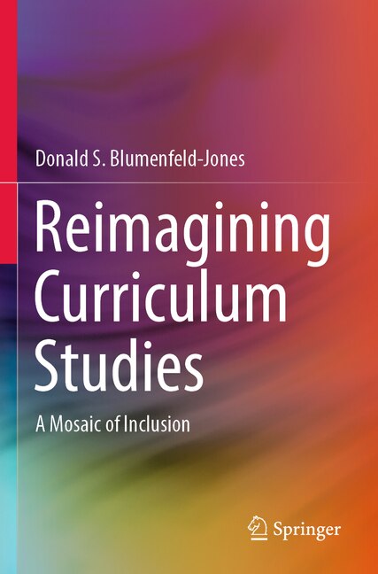 Front cover_Reimagining Curriculum Studies
