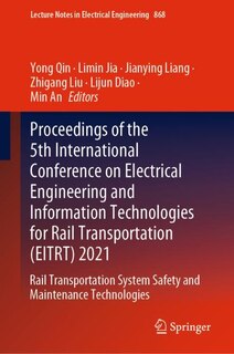 Front cover_Proceedings Of The 5th International Conference On Electrical Engineering And Information Technologies For Rail Transportation (eitrt) 2021