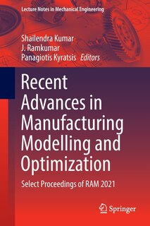 Front cover_Recent Advances In Manufacturing Modelling And Optimization