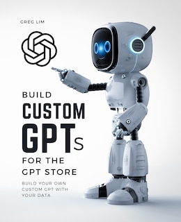 Front cover_Build Custom GPTs for the GPT Store