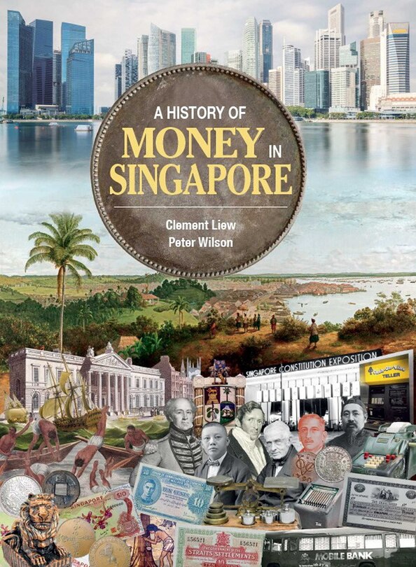 Couverture_A History Of Money In Singapore