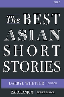 Front cover_The Best Asian Short Stories 2022