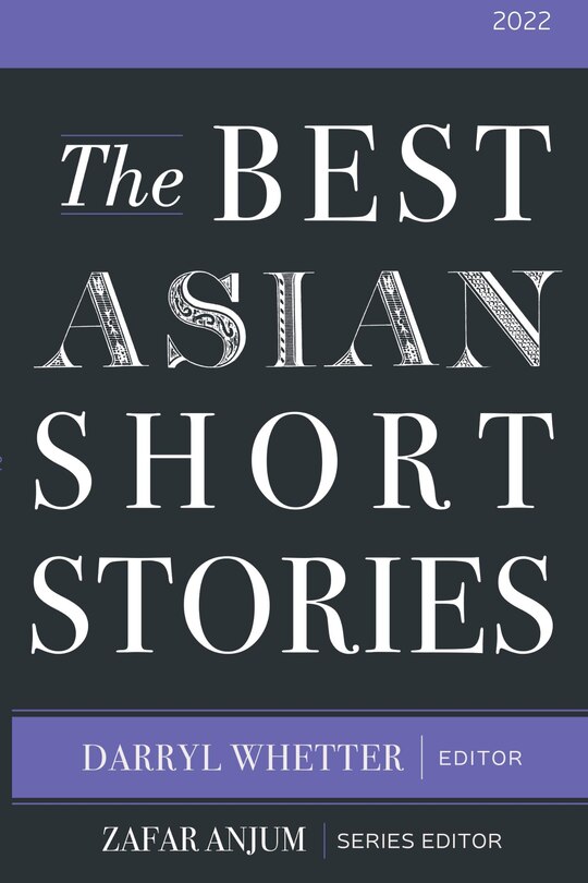 Front cover_The Best Asian Short Stories 2022