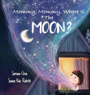 Couverture_Mommy, Mommy, Where Is The Moon?
