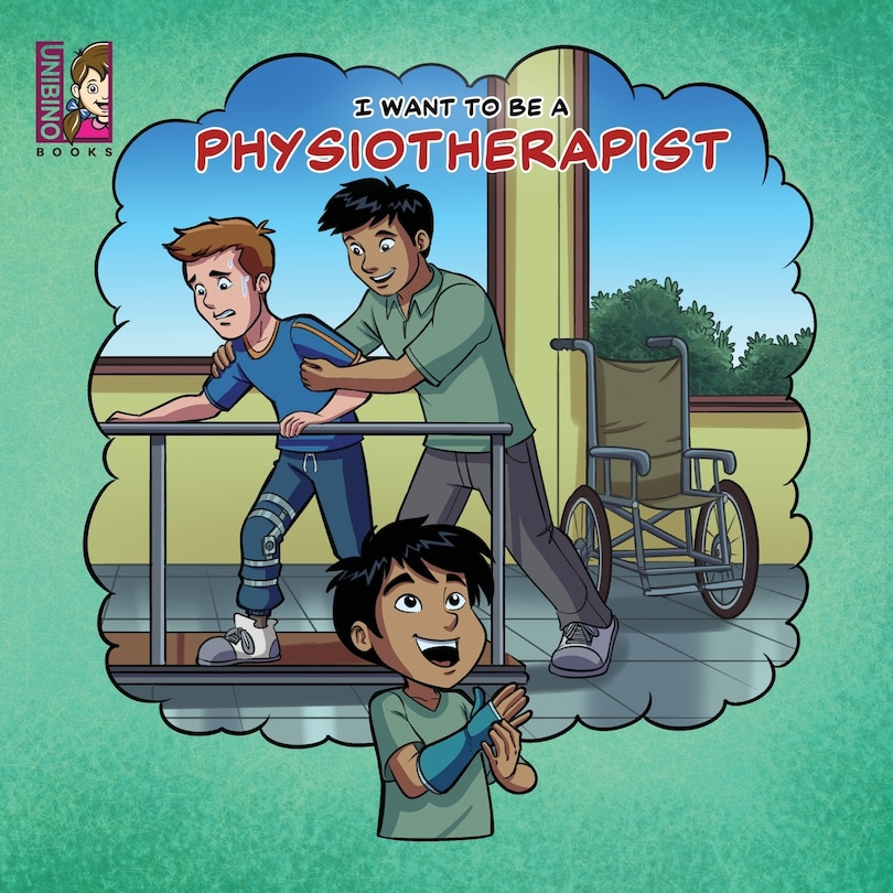 Front cover_I Want To Be A Physiotherapist