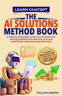 Couverture_Learn Chatgpt- The AI Solutions Method Book