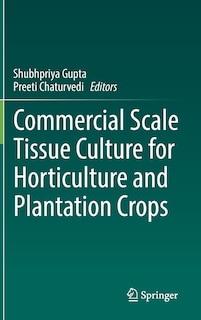 Front cover_Commercial Scale Tissue Culture For Horticulture And Plantation Crops
