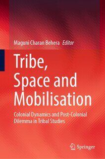 Front cover_Tribe, Space And Mobilisation