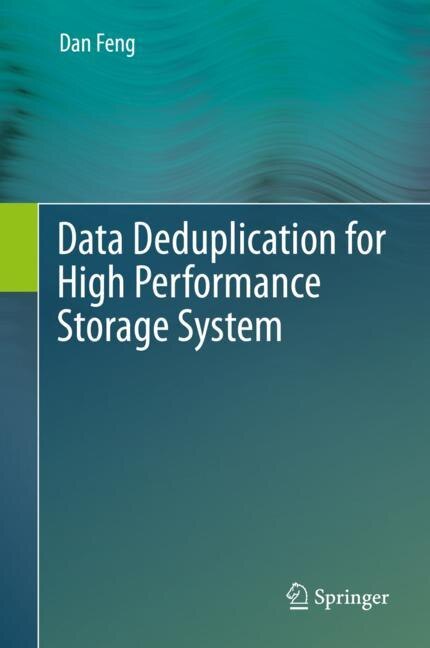 Front cover_Data Deduplication For High Performance Storage System