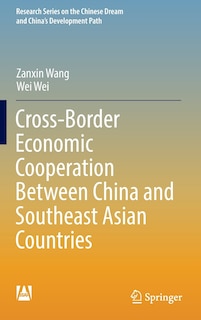 Couverture_Cross-border Economic Cooperation Between China And Southeast Asian Countries