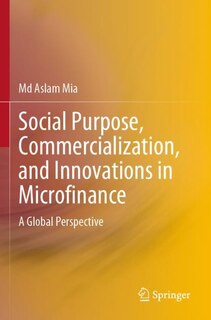Couverture_Social Purpose, Commercialization, and Innovations in Microfinance
