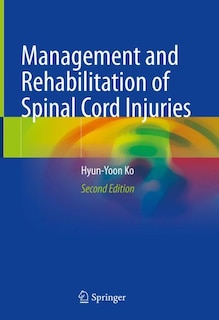 Front cover_Management And Rehabilitation Of Spinal Cord Injuries