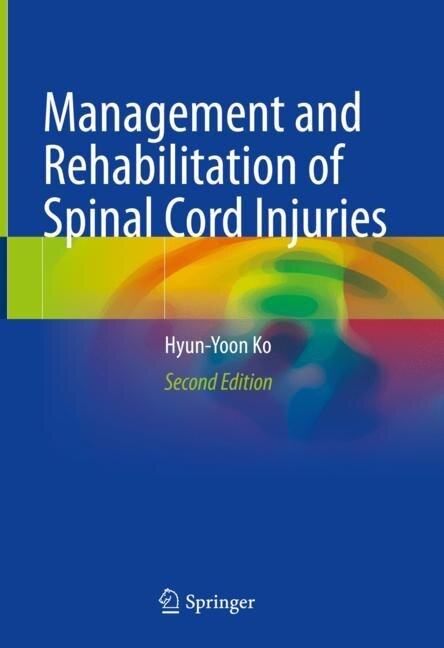 Front cover_Management And Rehabilitation Of Spinal Cord Injuries