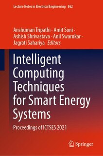 Front cover_Intelligent Computing Techniques For Smart Energy Systems