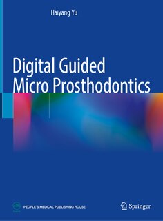 Front cover_Digital Guided Micro Prosthodontics