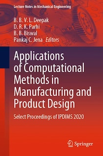 Front cover_Applications Of Computational Methods In Manufacturing And Product Design
