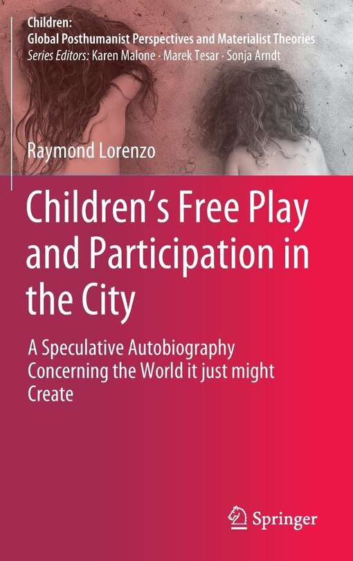 Front cover_Children's Free Play and Participation in the City