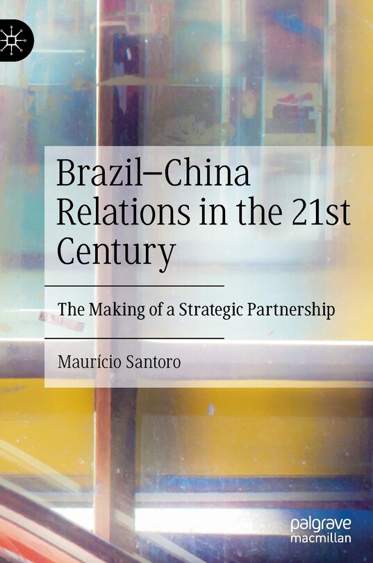 Couverture_Brazil-china Relations In The 21st Century