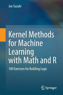 Front cover_Kernel Methods For Machine Learning With Math And R