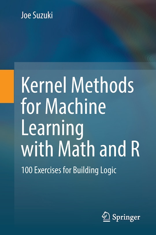 Front cover_Kernel Methods For Machine Learning With Math And R