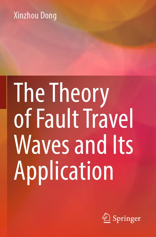 Front cover_The Theory of Fault Travel Waves and Its Application