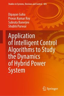 Front cover_Application Of Intelligent Control Algorithms To Study The Dynamics Of Hybrid Power System