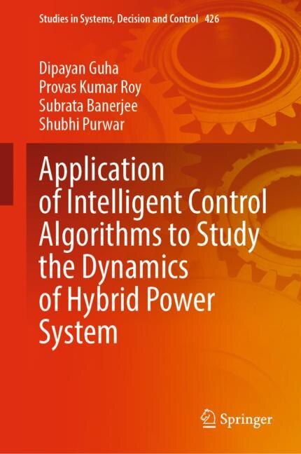 Front cover_Application Of Intelligent Control Algorithms To Study The Dynamics Of Hybrid Power System