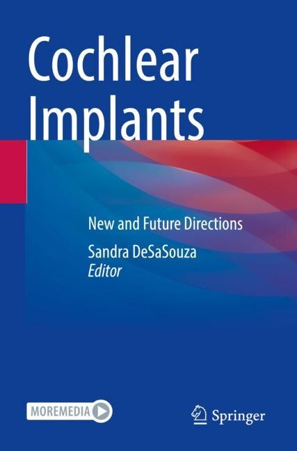 Cochlear Implants: New and Future Directions