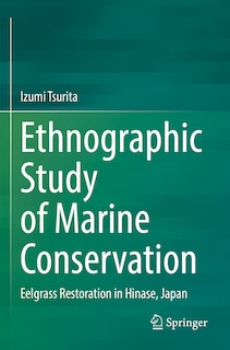 Ethnographic Study of Marine Conservation: Eelgrass Restoration in Hinase, Japan