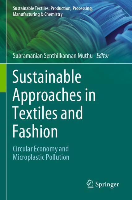 Sustainable Approaches in Textiles and Fashion: Circular Economy and Microplastic Pollution