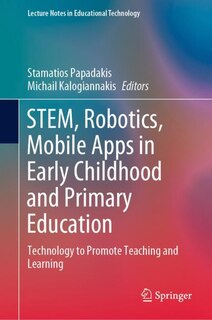 Front cover_Stem, Robotics, Mobile Apps In Early Childhood And Primary Education