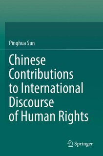 Front cover_Chinese Contributions to International Discourse of Human Rights