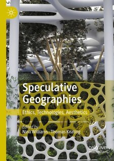 Front cover_Speculative Geographies