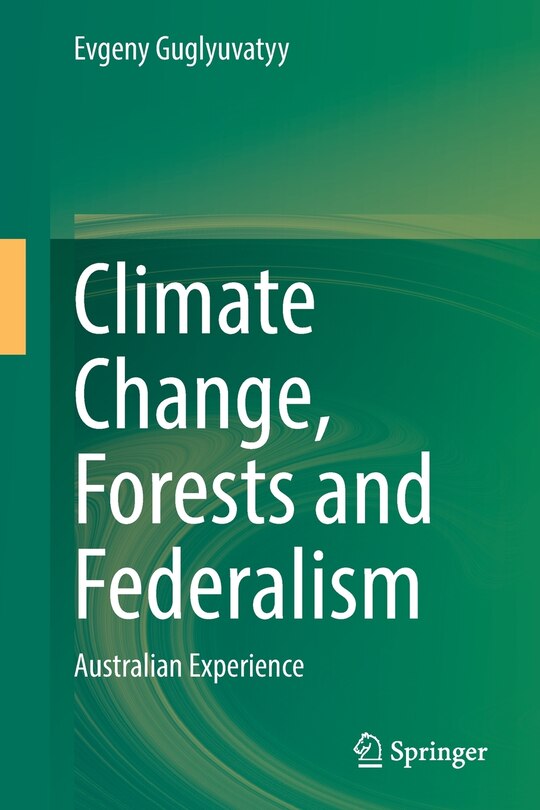 Front cover_Climate Change, Forests And Federalism