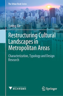 Front cover_Restructuring Cultural Landscapes In Metropolitan Areas
